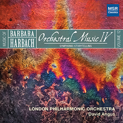 HARBACH VOL.12: ORCHESTRAL MUSIC IV