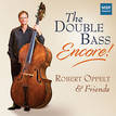 THE DOUBLE BASS - ENCORE!