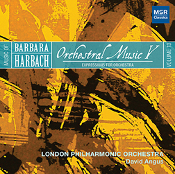 HARBACH VOL.13: ORCHESTRAL MUSIC V