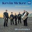 KEVIN MCKEE: COMPLETE MUSIC FOR BRASS QUINTET