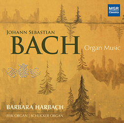 J.S. BACH: ORGAN MUSIC - MSR Classics